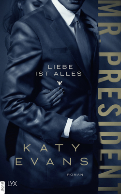 Mr. President – Liebe ist alles von Evans,  Katy, Restemeier,  Nina