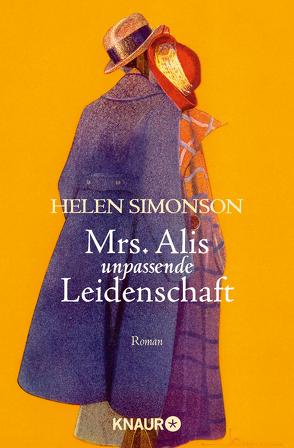 Mrs. Alis unpassende Leidenschaft von Grabinger,  Michaela, Simonson,  Helen