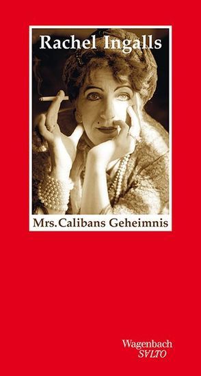 Mrs. Calibans Geheimnis von Ingalls,  Rachel, Löcher-Lawrence,  Werner