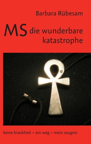 MS – die wunderbare Katastrophe von Rübesam,  Barbara