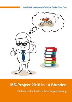 MS-Project 2016 in 14 Stunden von Dörfel,  Gerlinde