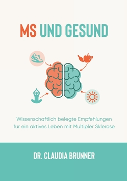 MS und Gesund von Brunner,  Claudia