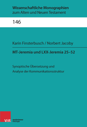 MT-Jeremia und LXX-Jeremia 25–52 von Breytenbach,  Jan Cillers Cillers, Finsterbusch,  Karin, Jacoby,  Norbert, Janowski,  Bernd, Lichtenberger,  Hermann, Schnocks,  Johannes