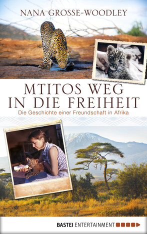 Mtitos Weg in die Freiheit von Grosse-Woodley,  Nana