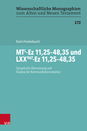 MTL-Ez 11,25–48,35 und LXX967-Ez 11,25–48,35 von Breytenbach,  Cilliers, Finsterbusch,  Karin, Jacoby,  Norbert, Leuenberger,  Martin, Schnocks,  Johannes, Tilly,  Michael