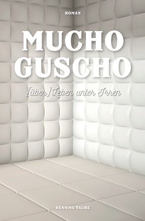 Mucho Guscho von Taube,  Henning