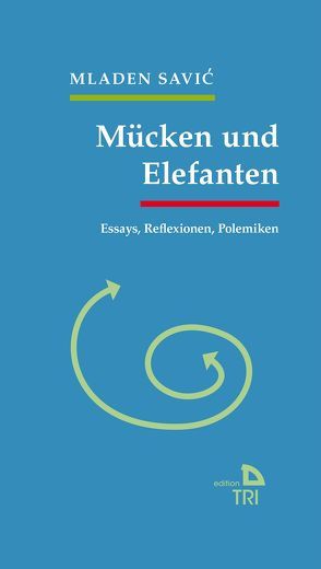 Mücken und Elefanten von Savić,  Mladen