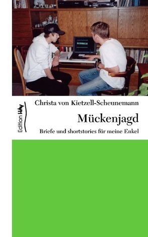 Mückenjagd von Kietzell-Scheunemann,  Christa von