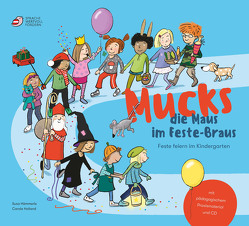 Mucks die Maus im Feste-Braus von Hämmerle,  Susa, Holland,  Carola