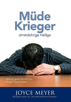 Müde Krieger, ohnmächtige Heilige von Meyer,  Joyce