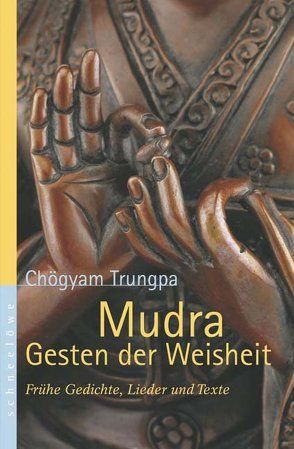 Mudra – Gesten der Weisheit von Trungpa,  Chögyam