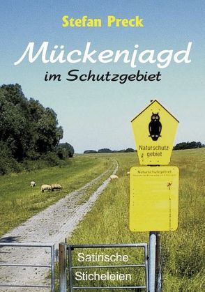Mückenjagd im Schutzgebiet von Preck,  Stefan