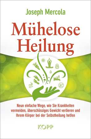 Mühelose Heilung von Mercola,  Joseph