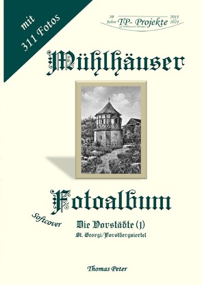 Mühlhäuser Fotoalbum von Peter,  Thomas