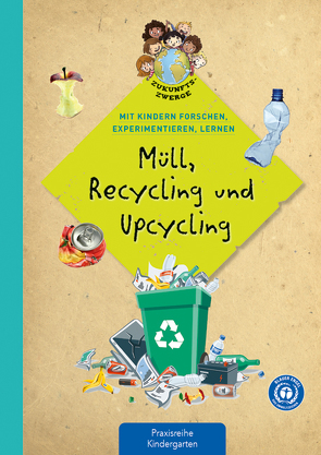 Müll, Recycling und Upcycling von Back,  Angelika, Buchmann,  Lena, Geitlinger,  Melanie