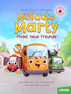 Müllauto Marty findet neue Freunde. Ein nachhaltiges Vorlesebuch. Auf Apfelpapier und klimaneutral gedruckt. von Lückemeier,  Stephanie