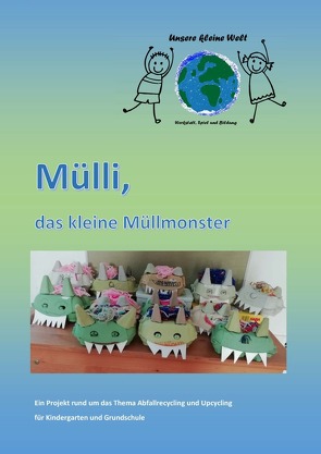 Mülli, das kleine Müllmonster von Weingärtner,  Mareike