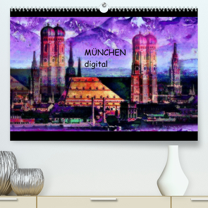 München digital (Premium, hochwertiger DIN A2 Wandkalender 2022, Kunstdruck in Hochglanz) von Luise Strohmenger,  Marie