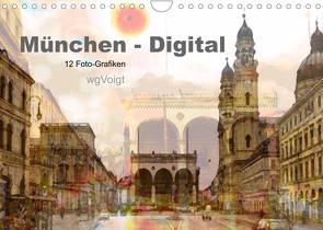 München-Digital (Wandkalender 2022 DIN A4 quer) von wgVoigt