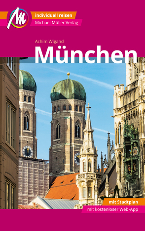 München MM-City Reiseführer Michael Müller Verlag von Wigand,  Achim