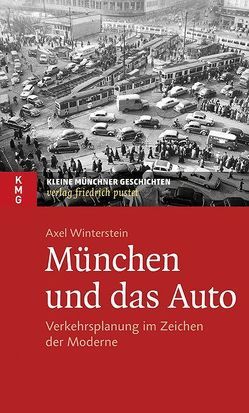 München und das Auto von Winterstein,  Axel