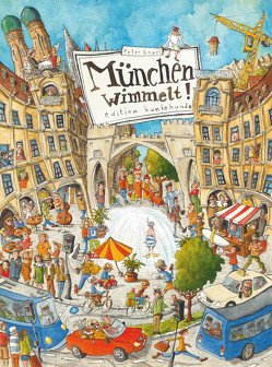 München wimmelt! von Engel,  Peter