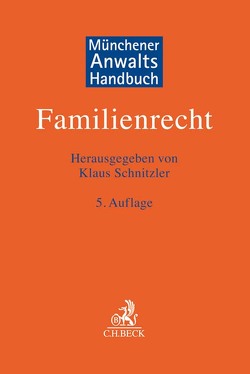 Münchener Anwaltshandbuch Familienrecht von Arens,  Wolfgang, Boden,  Hansmanfred, Bömelburg,  Regina, Bruns,  Christian, Cremer,  Arnim, Eder,  Thomas, Frank,  Andreas, Gehrig,  Adrian, Götz,  Isabell, Grandel,  Mathias, Grziwotz,  Herbert, Hagn,  Michaela, Hoffmann,  Dirk, Holtmeyer,  Jan, Hormuth,  Heinrich, Joswig,  Dietrich, Kath-Zurhorst,  Linde, Kleinwegener,  Jörg, Klinkhammer,  Frank, Krebs,  Undine, Kretzschmar,  Sima, Lang,  Christiane A., Müller,  Lothar, Pelke,  Christian, Pfuhlmann-Riggert,  Susanne, Rakete-Dombek,  Ingeborg, Sarres,  Ernst, Schnitzler,  Klaus, Schröder,  Ulrich, Schwonberg,  Alexander, Uecker,  Gerd, Unger,  Elisabeth, Voucko-Glockner,  Arndt, Wever,  Reinhardt