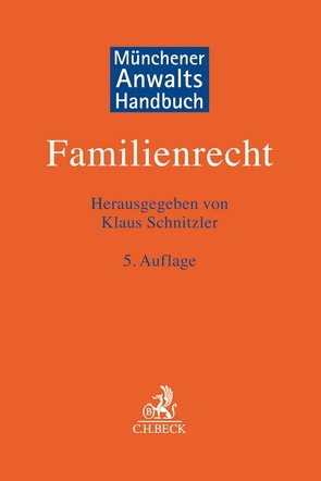 Münchener Anwaltshandbuch Familienrecht von Arens,  Wolfgang, Boden,  Hansmanfred, Bömelburg,  Regina, Bruns,  Christian, Cremer,  Arnim, Eder,  Thomas, Frank,  Andreas, Gehrig,  Adrian, Götz,  Isabell, Grandel,  Mathias, Grziwotz,  Herbert, Hagn,  Michaela, Hoffmann,  Dirk, Holtmeyer,  Jan, Hormuth,  Heinrich, Joswig,  Dietrich, Kath-Zurhorst,  Linde, Kleinwegener,  Jörg, Klinkhammer,  Frank, Krebs,  Undine, Kretzschmar,  Sima, Lang,  Christiane A., Müller,  Lothar, Pelke,  Christian, Pfuhlmann-Riggert,  Susanne, Rakete-Dombek,  Ingeborg, Sarres,  Ernst, Schnitzler,  Klaus, Schröder,  Ulrich, Schwonberg,  Alexander, Uecker,  Gerd, Unger,  Elisabeth, Voucko-Glockner,  Arndt, Wever,  Reinhardt