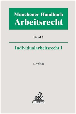 Münchener Handbuch zum Arbeitsrecht Bd. 1: Individualarbeitsrecht I von Bayreuther,  Frank, Benecke,  Martina, Fischinger,  Philipp S., Greiner,  Stefan, Kiel,  Heinrich, Klose,  Oliver K., Krause,  Rüdiger, Krumbiegel,  Markus, Lunk,  Stefan, Oetker,  Hartmut, Picker,  Christian, Reichold,  Hermann, Reidel,  Alexandra-Isabel, Richardi,  Reinhard, Schneider,  Angie, Schüren,  Peter, Temming,  Felipe, Tillmanns,  Kerstin, Wißmann,  Hellmut, Wißmann,  Tim, Wlotzke,  Otfried, Wybitul,  Tim