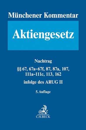 Münchener Kommentar zum Aktiengesetz Band 1a/2a: Nachtrag von Bayer,  Walter, Goette,  Wulf, Habersack,  Mathias, Illhardt,  Daniel, Kalss,  Susanne, Spindler,  Gerald