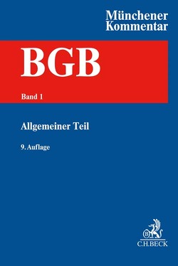 Münchener Kommentar zum Bürgerlichen Gesetzbuch Bd. 1: Allgemeiner Teil §§ 1-240, AllgPersönlR, ProstG, AGG von Armbrüster,  Christian, Bayreuther,  Frank, Busche,  Jan, Einsele,  Dorothee, Grothe,  Helmut, Heine,  Robert, Leuschner,  Lars, Micklitz,  Hans-W., Rixecker,  Roland, Säcker,  Franz-Jürgen, Schubert,  Claudia, Spickhoff,  Andreas, Stresemann,  Christina, Thüsing,  Gregor, Weitemeyer,  Birgit, Westermann,  Harm Peter