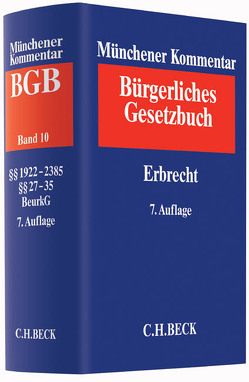 Münchener Kommentar zum Bürgerlichen Gesetzbuch Bd. 10: Erbrecht, §§ 1922-2385, §§ 27-35 BeurkG von Ann,  Christoph, Gergen,  Thomas, Grunsky,  Wolfgang, Grziwotz,  Herbert, Hagena,  Walter, Helms,  Tobias, Kessal-Wulf,  Sibylle, Küpper,  Wolfgang, Lange,  Knut Werner, Leipold,  Dieter, Musielak,  Hans-Joachim, Rudy,  Mathis, Wegerhoff,  Stefan, Zimmermann,  Walter