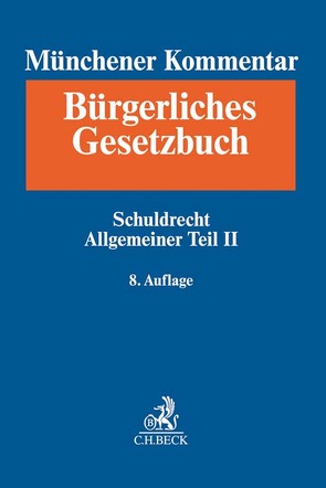 Münchener Kommentar zum Bürgerlichen Gesetzbuch Bd. 3: Schuldrecht – Allgemeiner Teil II von Emmerich,  Volker, Ernst,  Wolfgang, Fetzer,  Rhona, Finkenauer,  Thomas, Fritsche,  Jörn, Gaier,  Reinhard, Gottwald,  Peter, Habersack,  Mathias, Heinemeyer,  Susanne, Kieninger,  Eva-Maria, Krueger,  Wolfgang, Ruhwinkel,  Sebastian, Schlüter,  Martin, Wendehorst,  Christiane, Würdinger,  Markus