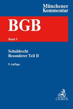 Münchener Kommentar zum Bürgerlichen Gesetzbuch Bd. 5: Schuldrecht – Besonderer Teil II §§ 535-630h, BetrKV, HeizkostenV, WärmeLV, EFZG, TzBfG, KSchG, MiLoG von Artz,  Markus, Berger,  Klaus Peter, Bieber,  Hans-Jürgen, Engshuber,  Reinhard, Harke,  Jan Dirk, Häublein,  Martin, Henssler,  Martin, Hergenröder,  Curt Wolfgang, Krueger,  Wolfgang, Müller-Glöge,  Rudi, Spinner,  Günter, Wagner,  Gerhard, Zehelein,  Kai