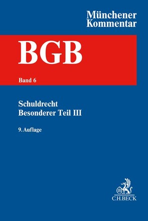 Münchener Kommentar zum Bürgerlichen Gesetzbuch Bd. 6: Schuldrecht – Besonderer Teil III §§ 631-704 von Althammer,  Christoph, Busche,  Jan, Casper,  Matthias, Heermann,  Peter W., Henssler,  Martin, Jungmann,  Carsten, Schäfer ,  Frank L., Tonner,  Klaus, Weber,  Christoph Andreas, Zetzsche,  Dirk