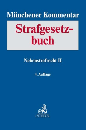 Münchener Kommentar zum Strafgesetzbuch Bd. 8: Nebenstrafrecht II von Altenhain,  Karsten, Bröker,  Klaus F., Ebner,  Markus, Erb,  Volker, Heinrich,  Bernd, Hohmann,  Olaf, Hohmann,  Sabine, Kohler,  Eva, Leplow,  Claas, Ludlei,  Martina, Maske-Reiche,  Barbara, Mosbacher,  Andreas, Pananis,  Panos, Reichling,  Tilman, Schäfer,  Jürgen, Schmitz,  Roland, Wagner,  Jörg, Weiß,  Udo, Weyand,  Raimund, Wulf,  Martin