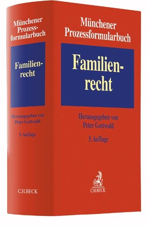 Münchener Prozessformularbuch Bd. 3: Familienrecht von Bergschneider,  Ludwig, Borth,  Helmut, Cirullies,  Michael, Emmerling de Oliveira,  Nicole, Erb-Klünemann,  Martina, Fischer,  Ansgar, Gottwald,  Peter, Greving,  Hermann, Grziwotz,  Herbert, Hoffmann,  Jörg, Klüber,  Rudolf, Krebs,  Undine, Marschner,  Rolf, Müller,  Lothar, Soyka,  Jürgen, Vossenkämper,  Rudolf, Wölfer,  Nina