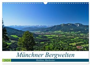 Münchner Bergwelten (Wandkalender 2024 DIN A3 quer), CALVENDO Monatskalender von Markreiter,  Matthias