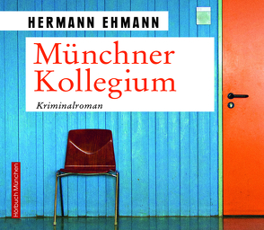 Münchner Kollegium von Böker,  Markus, Ehmann,  Hermann