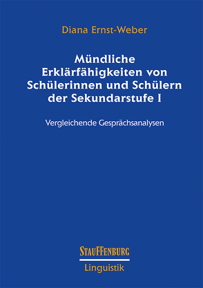 Mündliche Erklärfähigkeiten von Schülerinnen und Schülern der Sekundarstufe I von Ernst-Weber,  Diana