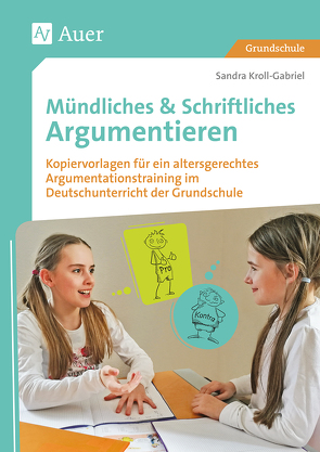 Mündliches & Schriftliches Argumentieren von Kroll-Gabriel,  Sandra