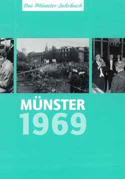 Münster 1969 – Münster vor 50 Jahren von Düchting,  Larissa, Schollmeier,  Axel, Stupperich,  Janna