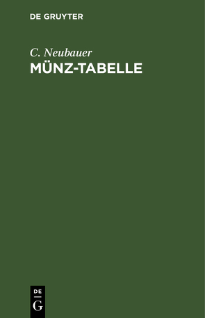 Münz-Tabelle von Neubauer,  C.