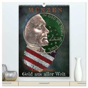 Münzen – Geld aus aller Welt (hochwertiger Premium Wandkalender 2024 DIN A2 hoch), Kunstdruck in Hochglanz von W. Voßen - Herzog von Laar am Rhein,  Wilfried