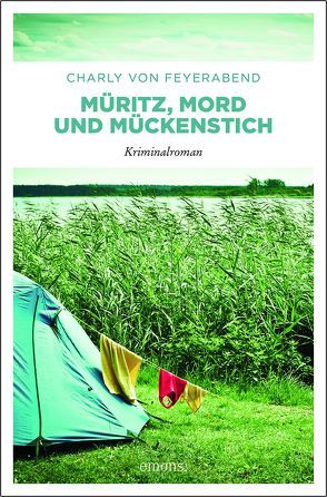 Müritz, Mord und Mückenstich von von Feyerabend,  Charly