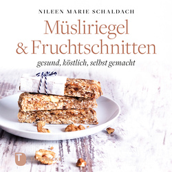 Müsliriegel und Fruchtschnitten von Schaldach,  Nileen Marie