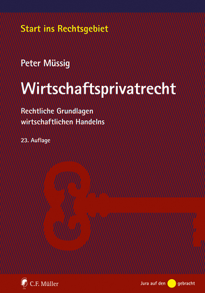 Müssig, Wirtschaftsprivatrecht von Müssig,  Peter