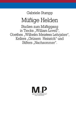 Müssige Helden von Stumpp,  Gabriele