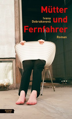 Mütter und Fernfahrer von Dobrakovová,  Ivana, Sebesta,  Ines