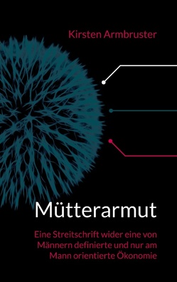 Mütterarmut von Armbruster,  Kirsten